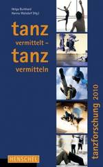 Buchcover "Tanz vermittelt – Tanz vermitteln. Tanzforschung 2010"